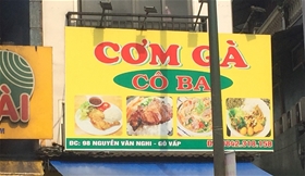 Quán cơm gà Cô Ba: 98 Nguyễn Văn Nghi, Phường 5, Quận Gò Vấp