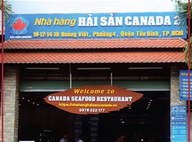 Nhà hàng Hải sản Canada 2: 16 Hoàng Việt, Phường 4, Quận Tân Bình, thành phố Hồ Chí Minh